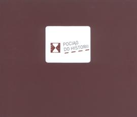 Pociąg do historii: Malczyce - Jelcz-Laskowice - Wałbrzych: album